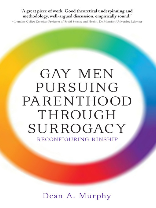 Title details for Gay Men Pursuing Parenthood via Surrogacy by Dean A. Murphy - Available
